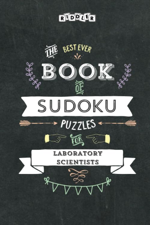 The Best Ever Book of Sudoku Puzzles for Laboratory Scientists Leisure & Fun