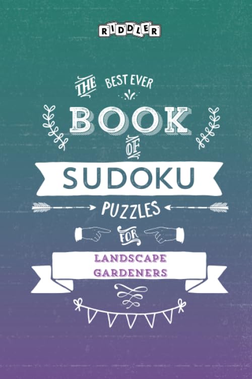 The Best Ever Book of Sudoku Puzzles for Landscape Gardeners Leisure & Fun