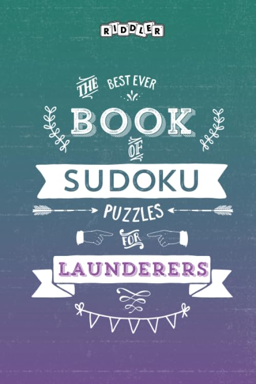 The Best Ever Book of Sudoku Puzzles for Launderers Leisure & Fun
