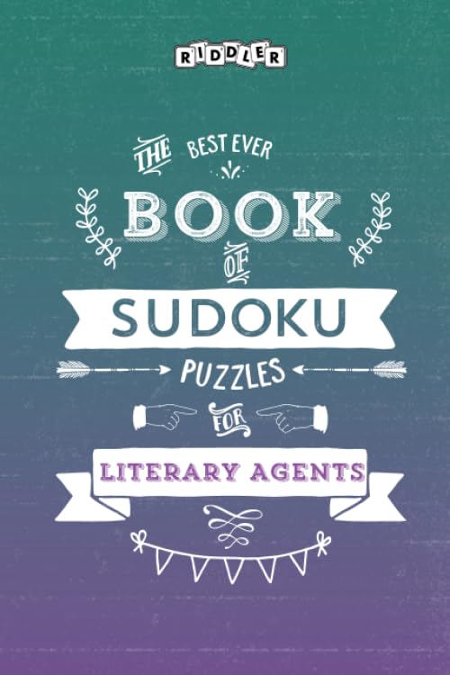 The Best Ever Book of Sudoku Puzzles for Literary Agents Leisure & Fun