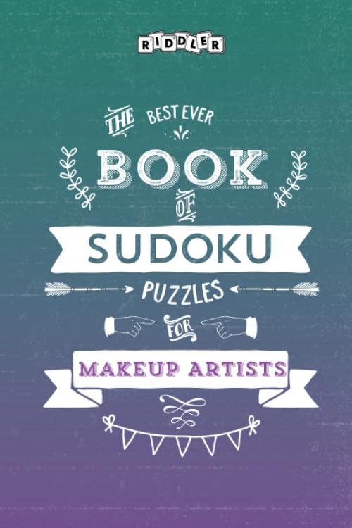The Best Ever Book of Sudoku Puzzles for Makeup Artists Leisure & Fun