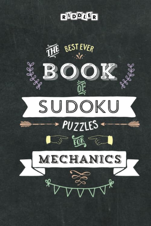 The Best Ever Book of Sudoku Puzzles for Mechanics Leisure & Fun