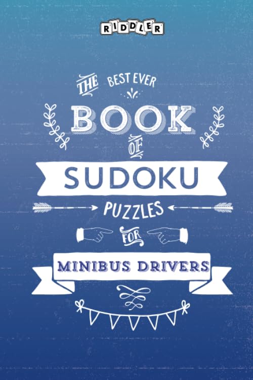 The Best Ever Book of Sudoku Puzzles for Minibus Drivers Leisure & Fun