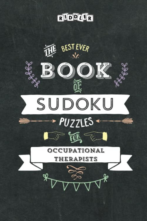 The Best Ever Book of Sudoku Puzzles for Occupational Therapists Leisure & Fun