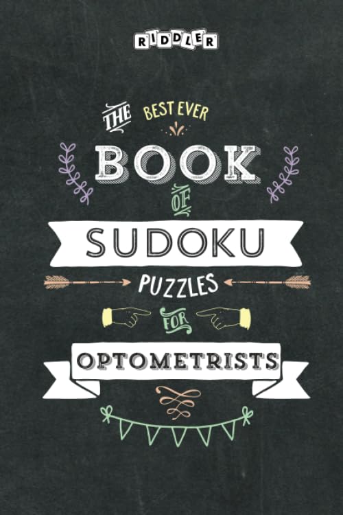 The Best Ever Book of Sudoku Puzzles for Optometrists Leisure & Fun