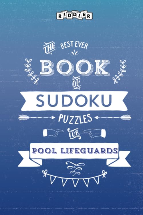The Best Ever Book of Sudoku Puzzles for Pool Lifeguards Leisure & Fun