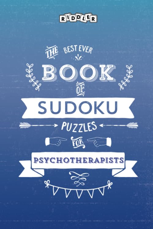 The Best Ever Book of Sudoku Puzzles for Psychotherapists Leisure & Fun