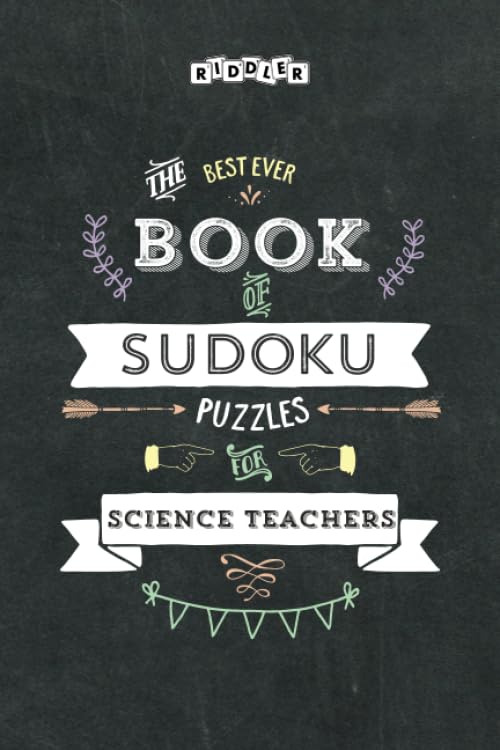 The Best Ever Book of Sudoku Puzzles for Science Teachers Leisure & Fun