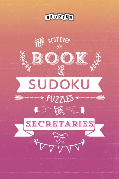 The Best Ever Book of Sudoku Puzzles for Secretaries Leisure & Fun