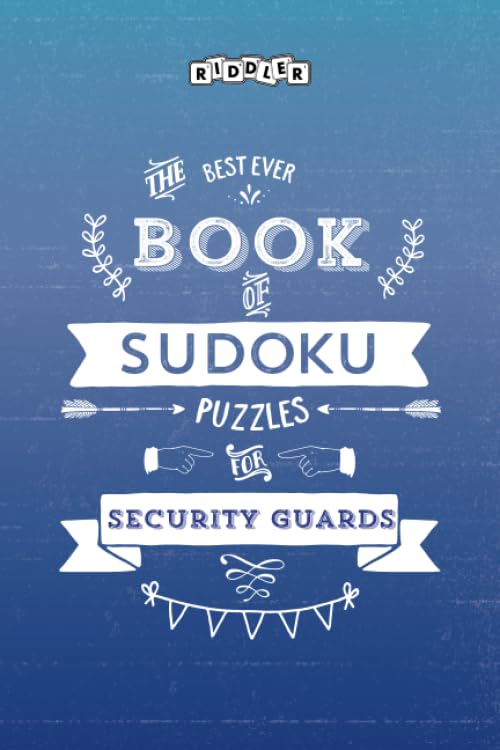 The Best Ever Book of Sudoku Puzzles for Security Guards Leisure & Fun