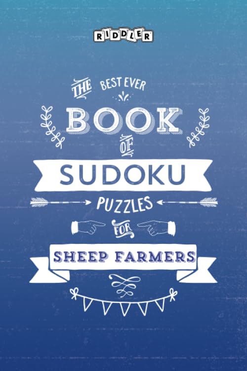 The Best Ever Book of Sudoku Puzzles for Sheep Farmers Leisure & Fun