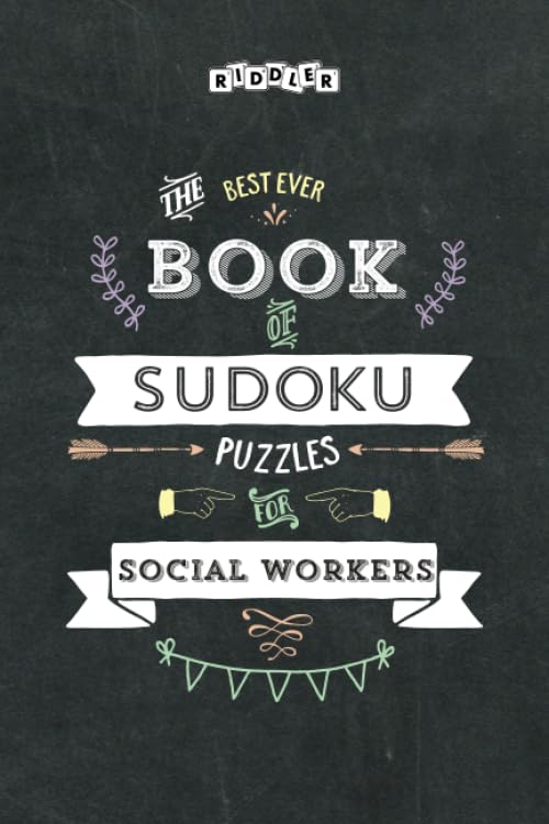 The Best Ever Book of Sudoku Puzzles for Social Workers Leisure & Fun