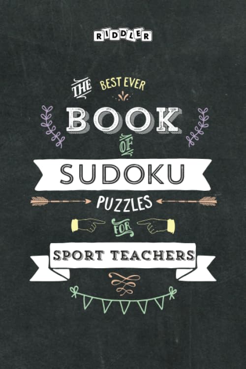 The Best Ever Book of Sudoku Puzzles for Sport Teachers Leisure & Fun