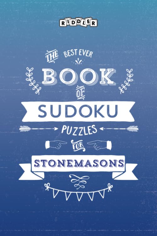 The Best Ever Book of Sudoku Puzzles for Stonemasons Leisure & Fun