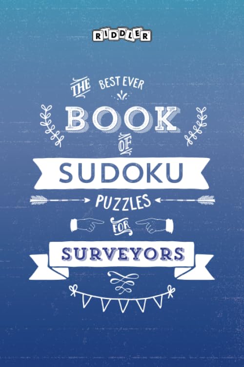 The Best Ever Book of Sudoku Puzzles for Surveyors Leisure & Fun