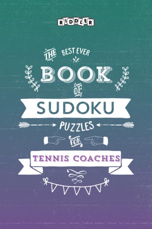 The Best Ever Book of Sudoku Puzzles for Tennis Coaches Leisure & Fun