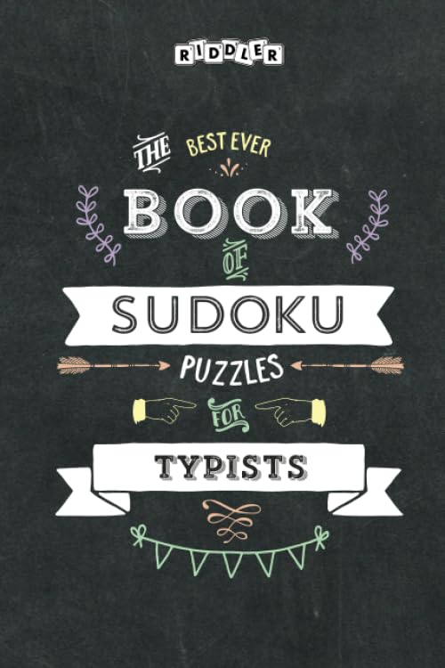 The Best Ever Book of Sudoku Puzzles for Typists Leisure & Fun