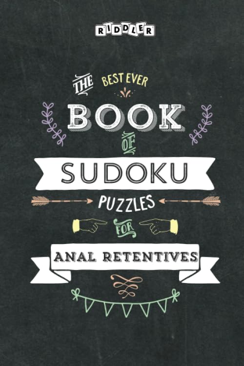 The Best Ever Book of Sudoku Puzzles for Anal Retentives Leisure & Fun