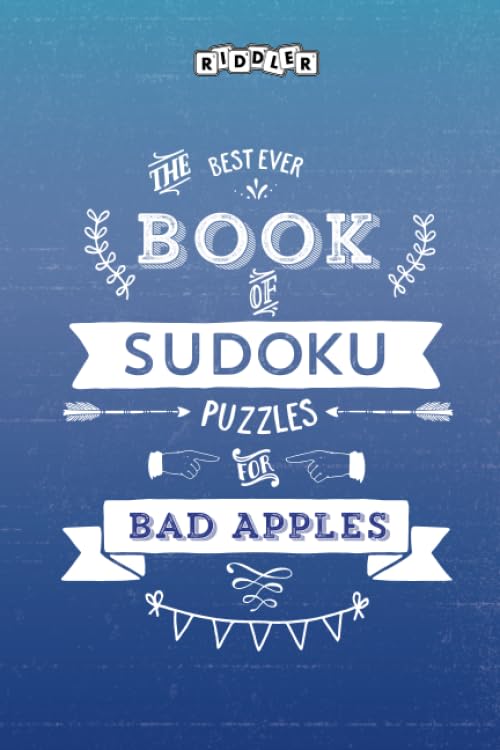 The Best Ever Book of Sudoku Puzzles for Bad Apples Leisure & Fun