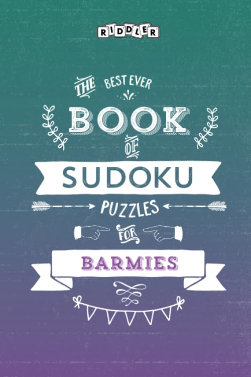 The Best Ever Book of Sudoku Puzzles for Barmies Leisure & Fun