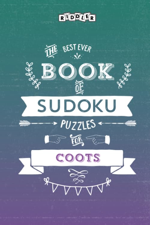 The Best Ever Book of Sudoku Puzzles for Coots Leisure & Fun