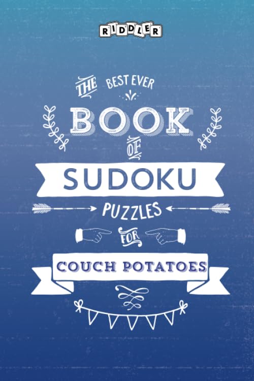 The Best Ever Book of Sudoku Puzzles for Couch Potatoes Leisure & Fun