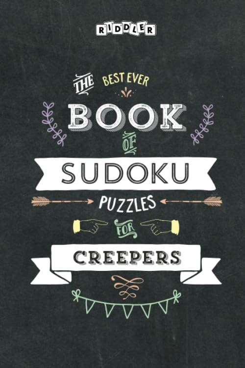The Best Ever Book of Sudoku Puzzles for Creepers Leisure & Fun