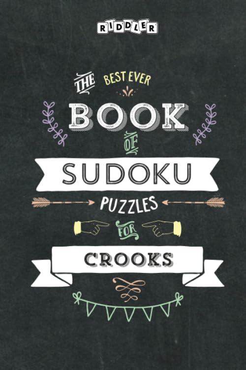 The Best Ever Book of Sudoku Puzzles for Crooks Leisure & Fun