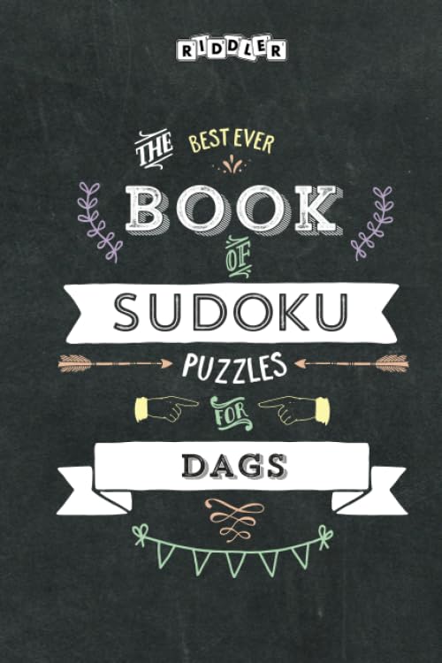 The Best Ever Book of Sudoku Puzzles for Dags Leisure & Fun
