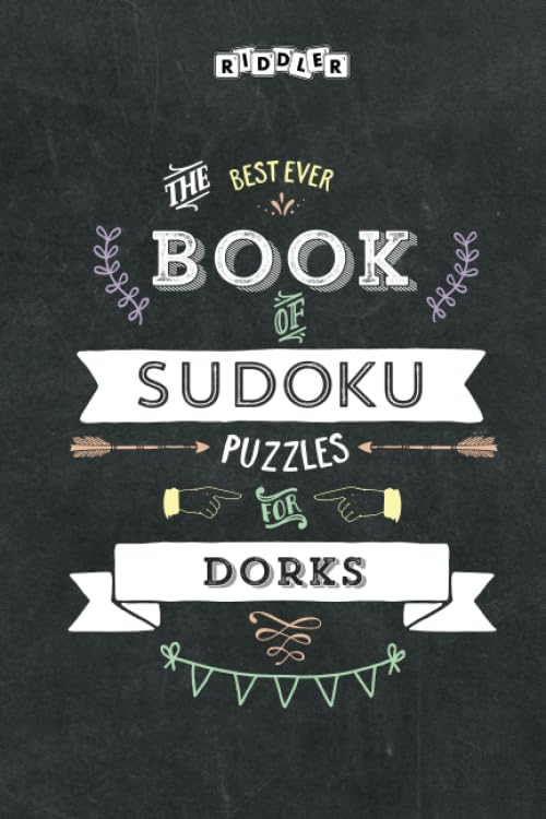The Best Ever Book of Sudoku Puzzles for Dorks Leisure & Fun