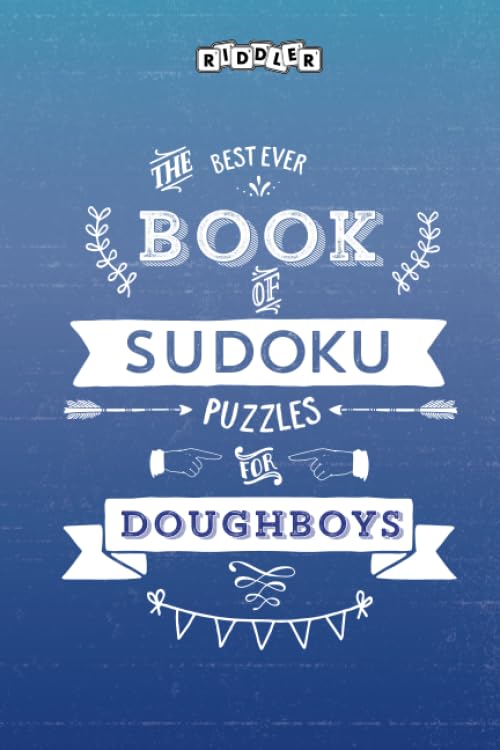 The Best Ever Book of Sudoku Puzzles for Doughboys Leisure & Fun