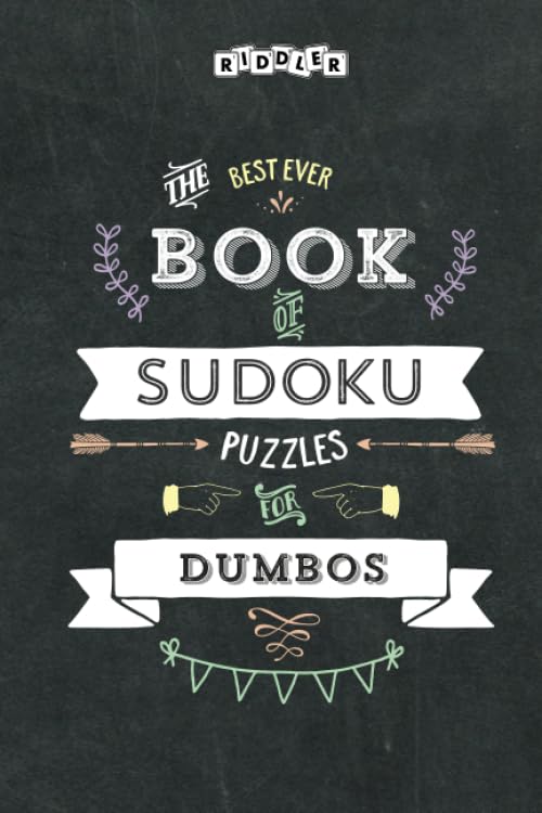 The Best Ever Book of Sudoku Puzzles for Dumbos Leisure & Fun