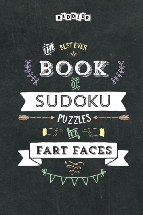 The Best Ever Book of Sudoku Puzzles for Fart Faces Leisure & Fun