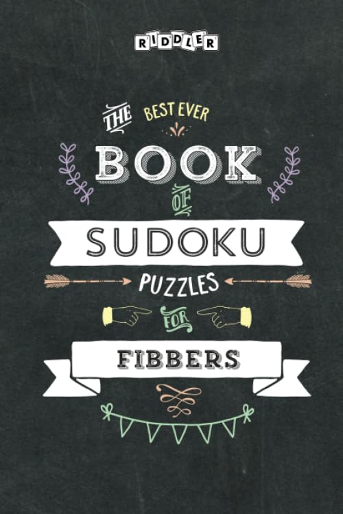 The Best Ever Book of Sudoku Puzzles for Fibbers Leisure & Fun