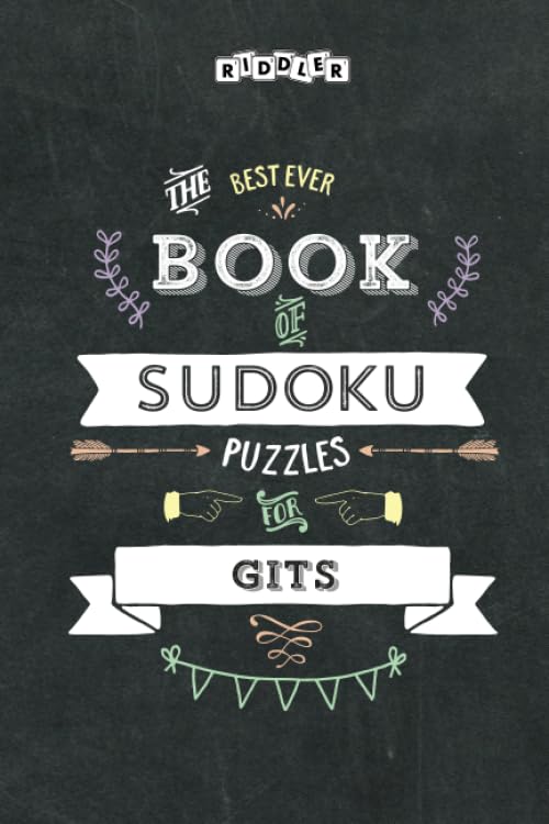The Best Ever Book of Sudoku Puzzles for Gits Leisure & Fun