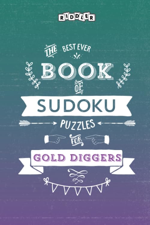 The Best Ever Book of Sudoku Puzzles for Gold Diggers Leisure & Fun