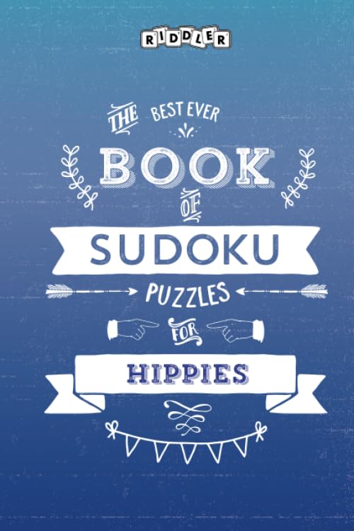 The Best Ever Book of Sudoku Puzzles for Hippies Leisure & Fun