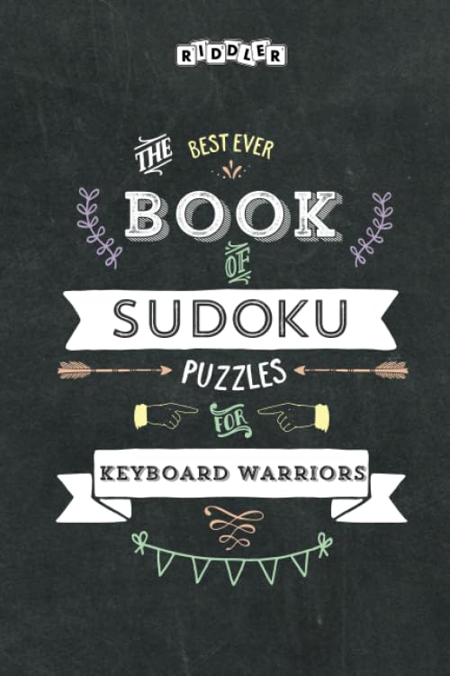 The Best Ever Book of Sudoku Puzzles for Keyboard Warriors Leisure & Fun