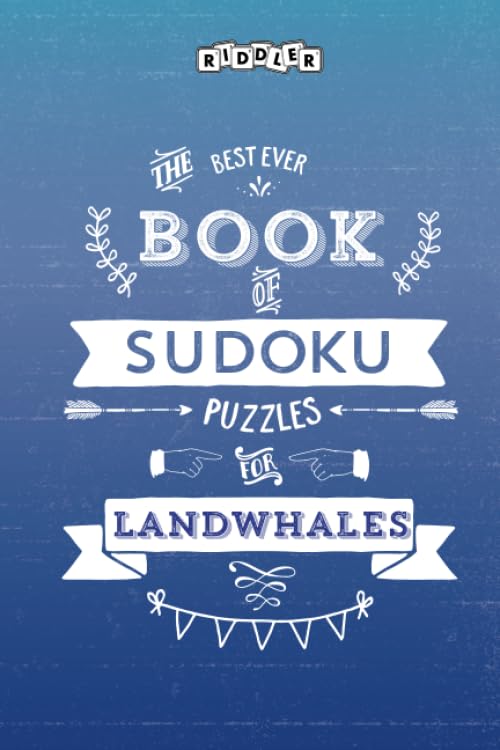 The Best Ever Book of Sudoku Puzzles for Landwhales Leisure & Fun