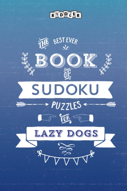 The Best Ever Book of Sudoku Puzzles for Lazy Dogs Leisure & Fun