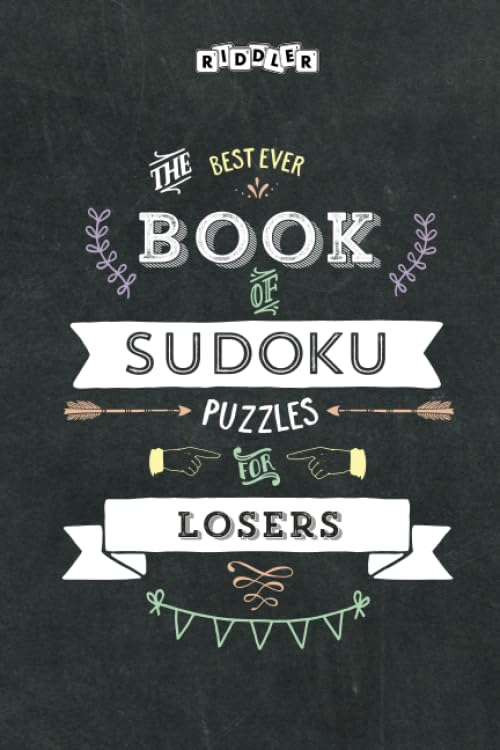 The Best Ever Book of Sudoku Puzzles for Losers Leisure & Fun