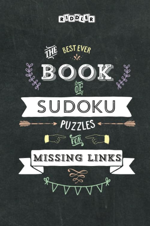 The Best Ever Book of Sudoku Puzzles for Missing Links Leisure & Fun