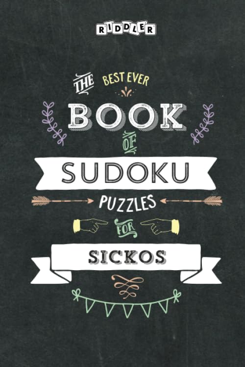 The Best Ever Book of Sudoku Puzzles for Sickos Leisure & Fun