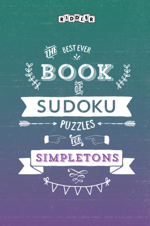 The Best Ever Book of Sudoku Puzzles for Simpletons Leisure & Fun