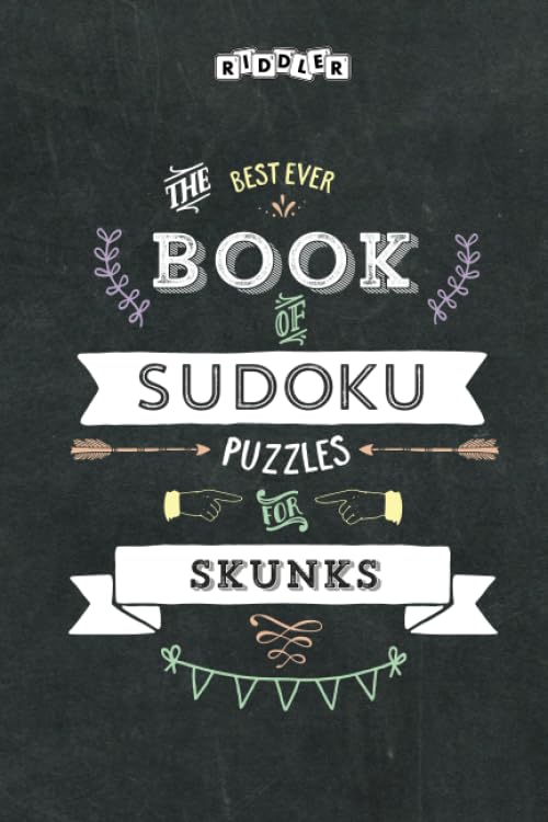 The Best Ever Book of Sudoku Puzzles for Skunks Leisure & Fun
