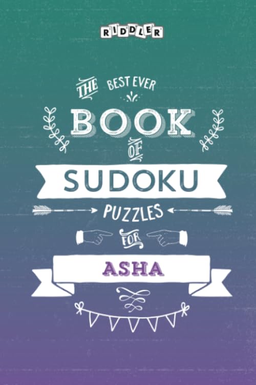 The Best Ever Book of Sudoku Puzzles for Asha Leisure & Fun