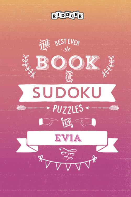 The Best Ever Book of Sudoku Puzzles for Evia Leisure & Fun