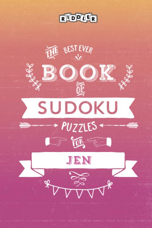 The Best Ever Book of Sudoku Puzzles for Jen Leisure & Fun