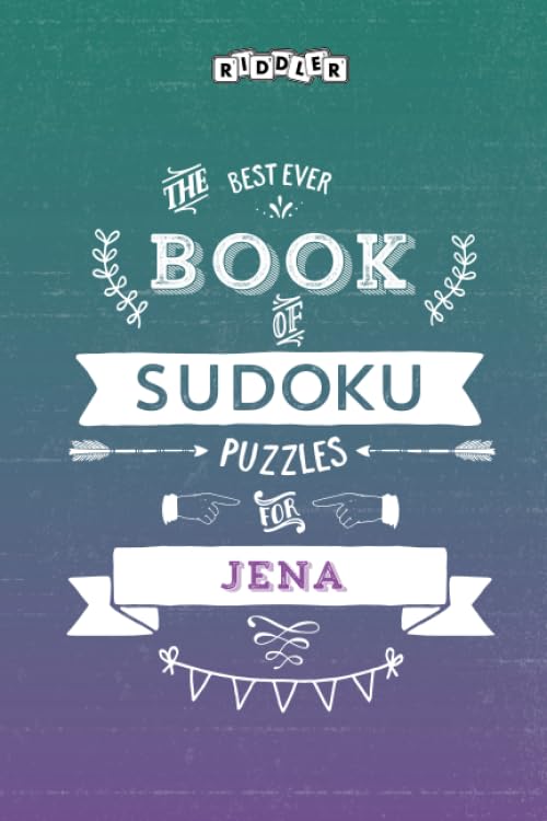 The Best Ever Book of Sudoku Puzzles for Jena Leisure & Fun