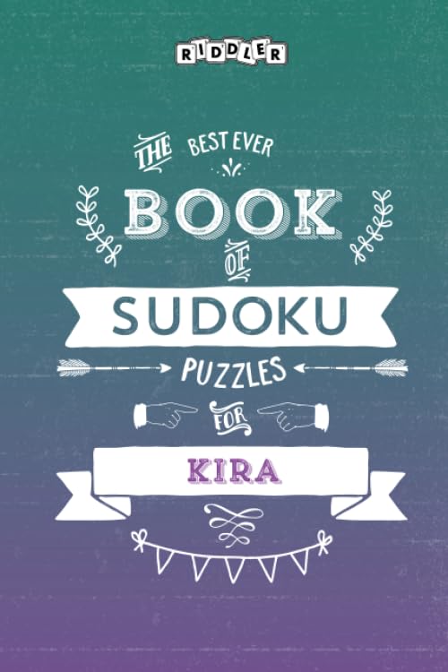 The Best Ever Book of Sudoku Puzzles for Kira Leisure & Fun